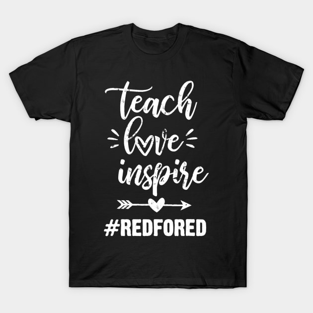 Teach Love Inspire Red For Ed Gift Teacher Supporter Vintage T-Shirt by marjaalvaro